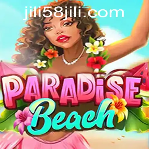 Exploring the Exhilarating World of ParadiseBeach with JILI58.COM