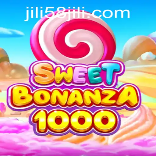 Exploring the Vibrant World of SweetBonanza1000 by JILI58.COM